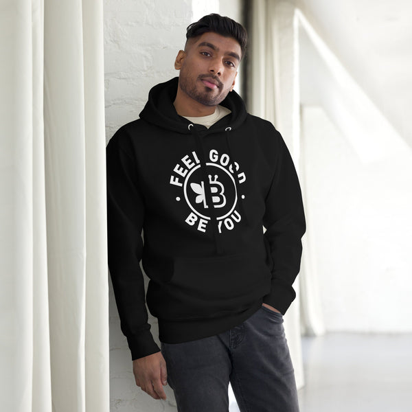 'Feel Good. Be You.' Hoodie - BE Company LLC