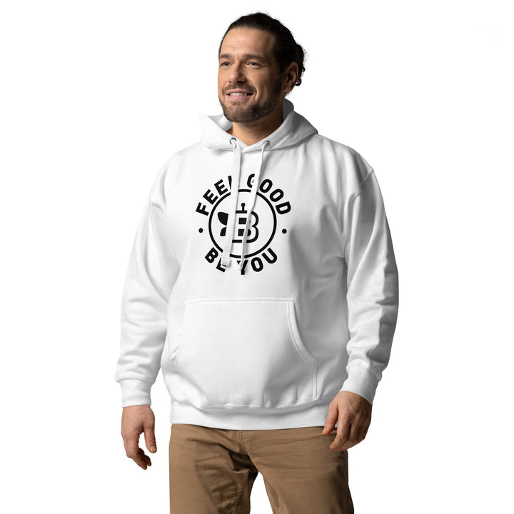 'Feel Good. Be You.' Hoodie White - BE Company LLC